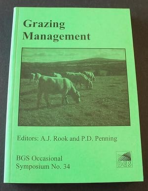 Grazing Management. Occasional Symposium No. 34 British Grassland Society, 2000.