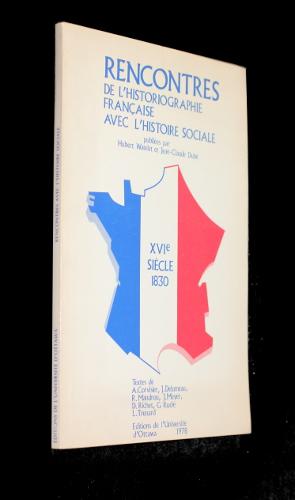 Image du vendeur pour Rencontres de l'histotiographie franaise avec l'histoire sociale (XVIe sicle - 1830) mis en vente par Abraxas-libris