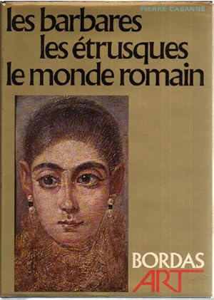 Les barbares les etrusques le monde romain