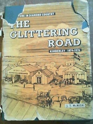 Image du vendeur pour The Glittering Road - Kimberley 1874-1876 mis en vente par Chapter 1