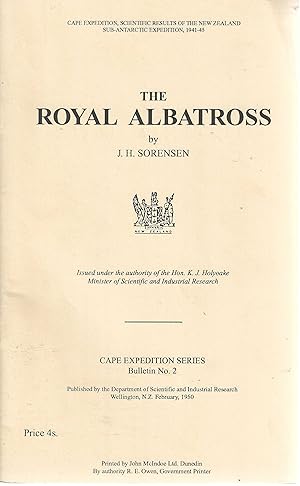 The Royal Albatross. Cape Expedition - Scientific Results of the New Zealand Sub-Antarctic Expedi...