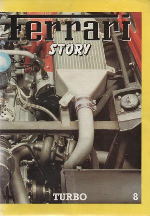 Ferrari Story, Turbo 8