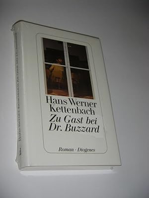 Seller image for Zu Gast bei Dr. Buzzard. Roman for sale by Versandantiquariat Rainer Kocherscheidt