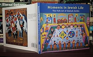 Seller image for MOMENTS IN JEWISH LIFE The Folk Art of Malcah Zeldis for sale by Rare Book Cellar