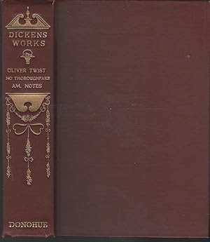 Bild des Verkufers fr Oliver Twist; No Thoroughfares, AMerican Notes (Dickens Works Series) zum Verkauf von Dorley House Books, Inc.
