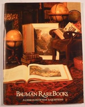 Bauman Rare Books: A Catalogue of Rare Books and Autographs. Code: COOK. New Acquisitions