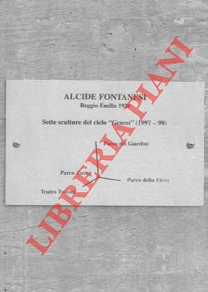 Il ciclo  Genesi  di Alcide Fontanesi. Sculture 1997 - 1998. Dicembre 2006.