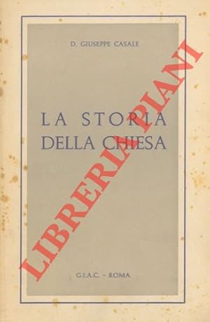 La storia della Chiesa.