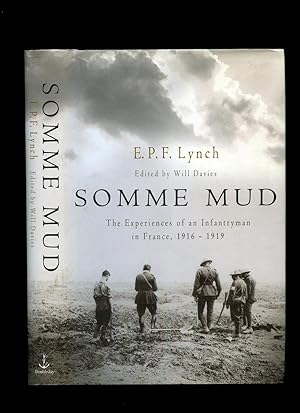 Seller image for Somme Mud; The Experiences of an Infantryman in France, 1916-1919 for sale by Little Stour Books PBFA Member
