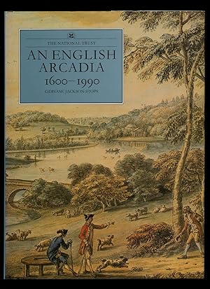 Seller image for An English Arcadia 1600-1990 [The National Trust] for sale by Little Stour Books PBFA Member