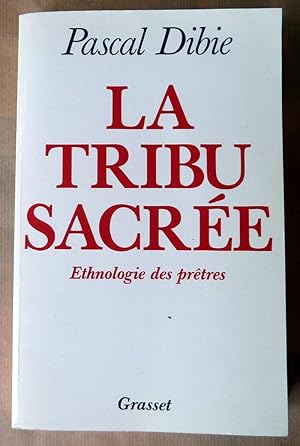 Imagen del vendedor de La Tribu Sacre. Ethnologie des Prtres. a la venta por librairie sciardet