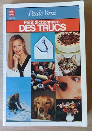 Seller image for Petit Dictionnaire des Trucs. for sale by librairie sciardet