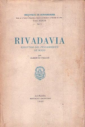 Imagen del vendedor de RIVADAVIA. Ejecutor del pensamiento de mayo a la venta por Buenos Aires Libros