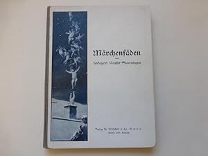 - Märchenfäden. [ 6 Märchen ]. Illustriert von O. Herrfurth