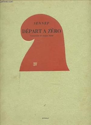 Seller image for DEPART A ZERO (LA NAISSANCE DE LA IV REPUBLIQUE) - PAR SENNEP. for sale by Le-Livre