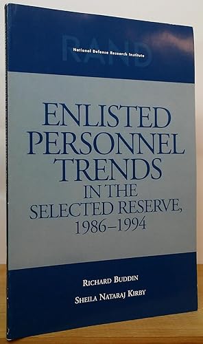 Bild des Verkufers fr Enlisted Personnel Trends in the Selected Reserve, 1986-1994 zum Verkauf von Stephen Peterson, Bookseller