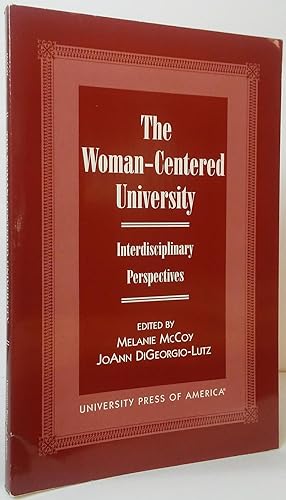 Seller image for The Woman-Centered University: Interdisciplinary Perspectives for sale by Stephen Peterson, Bookseller