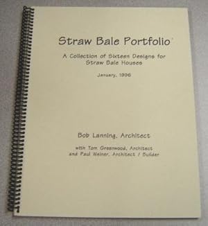 Seller image for Straw Bale Portfolio: A Collection Of Sixteen Designs For Straw Bale Houses for sale by Books of Paradise