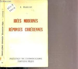 Seller image for IDEES MODERNES REPONSES CHRETIENNES / PRESENCE DU CATHOLICISME for sale by Le-Livre