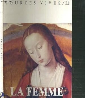 Bild des Verkufers fr SOURCES VIVES - N22 - LA FEMME zum Verkauf von Le-Livre