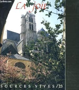 Bild des Verkufers fr SOURCES VIVES - N23 - LA JOIE zum Verkauf von Le-Livre