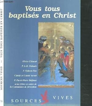 Bild des Verkufers fr SOURCES VIVES - N73 - VOUS TOUS BAPTISES EN CHRIST zum Verkauf von Le-Livre