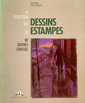 La collection des dessins et estampes. 80 oeuvres choisies