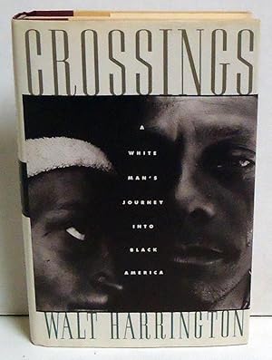 Crossings: A White Man's Journey into Black America