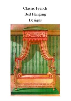 CLASSIC FRENCH BEDHANGING DESIGNS