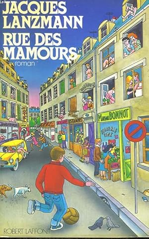 Image du vendeur pour RUE DES MAMOURS. mis en vente par Le-Livre