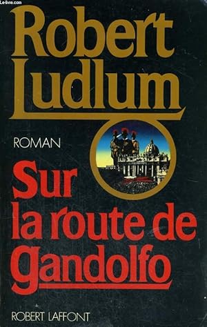 Image du vendeur pour SUR LA ROUTE DE GANDOLFO. mis en vente par Le-Livre