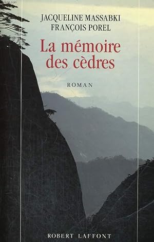 Bild des Verkufers fr LA MEMOIRE DES CEDRES. zum Verkauf von Le-Livre