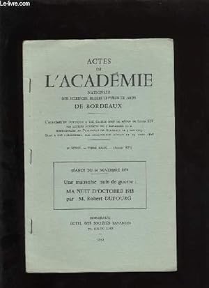 Seller image for Actes de l'acadmie nationale des sciences, belles-lettres et arts de Bordeaux. Une mauvaise nuit de guerre : Ma nuit d'octobre 1918. for sale by Le-Livre