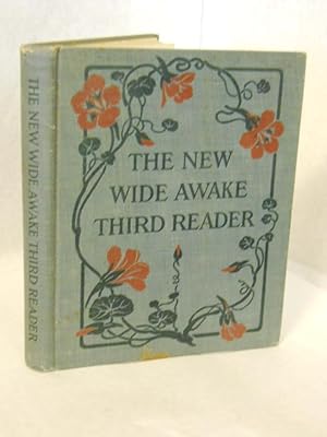 Seller image for The New Wide Awake Third Reader. The New Wide Awake Readers for sale by Gil's Book Loft
