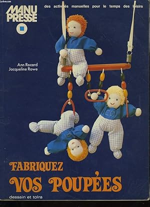 Seller image for FABRIQUEZ VOS POUPEES for sale by Le-Livre