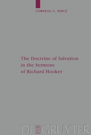 Bild des Verkufers fr The Doctrine of Salvation in the Sermons of Richard Hooker zum Verkauf von AHA-BUCH GmbH