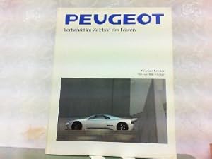 Bild des Verkufers fr Peugeot - Fortschritt im Zeichen des Lwen. zum Verkauf von Antiquariat Ehbrecht - Preis inkl. MwSt.