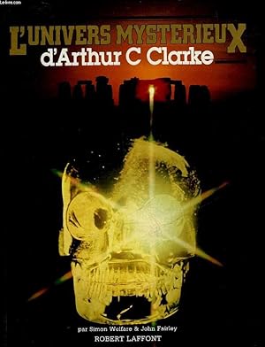 Seller image for L'UNIVERS MYSTERIEUX D'ARTHUR C CLARKE for sale by Le-Livre
