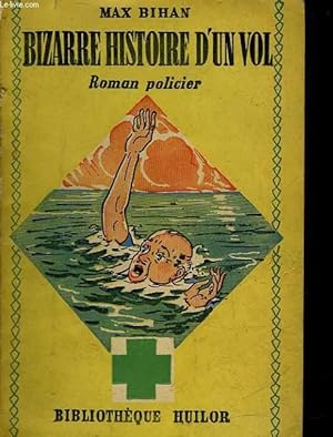 Seller image for BIZARRE HISTOIRE D'UN VOL for sale by Le-Livre