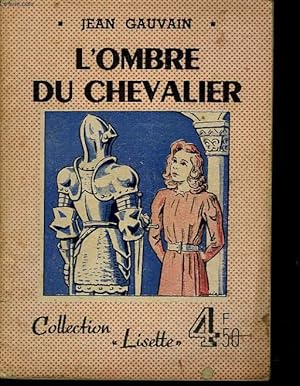 Bild des Verkufers fr L'OMBRE DU CHEVALIER zum Verkauf von Le-Livre