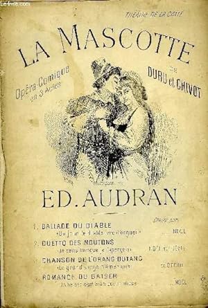 Seller image for 4 PARTITIONS tiré de "La mascotte" /1. Ballade du diable, 2. Dueto des moutons, 3.Chanson de l'orang-outang et 4.Romance du baiser for sale by Le-Livre