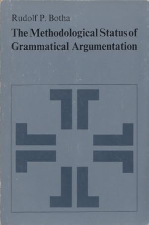 Bild des Verkufers fr The Methodological Status of Grammatical Argumentation. (Janua Linguarum 105). zum Verkauf von Buch von den Driesch