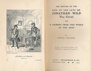 Image du vendeur pour The History of the Life of the Late Mr. Jonathan Wild the Great and A Journey from this World to the Next mis en vente par Barter Books Ltd