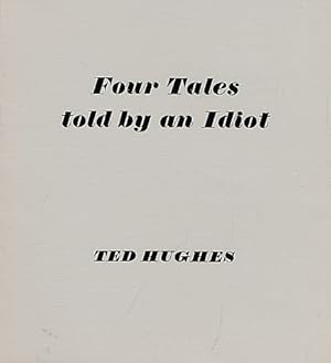 Imagen del vendedor de Four Tales Told by an Idiot a la venta por Barter Books Ltd