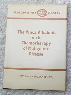 Bild des Verkufers fr The Vinca Alkaloids in the Chemotherapy of Malignant Disease - Proceedings, Third Symposium zum Verkauf von Glenbower Books