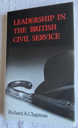 Leadership in the British Civil Service - a Study of Sir Percival Waterfield and the Creation of ...