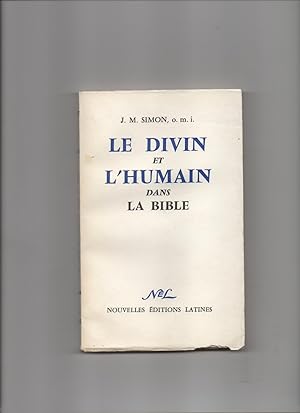 LE DIVIN ET L'HUMAIN DANS LA BIBLE