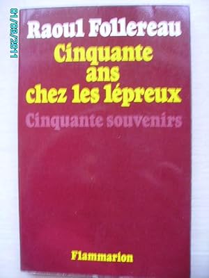 Imagen del vendedor de Cinquante Ans Chez Les Lpreux a la venta por Bibliofolie