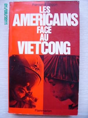 Seller image for LES AMERICAINS FACE AU VIETCONG. for sale by Bibliofolie