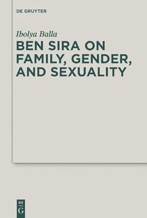 Seller image for Ben Sira on Family, Gender, and Sexuality for sale by AHA-BUCH GmbH